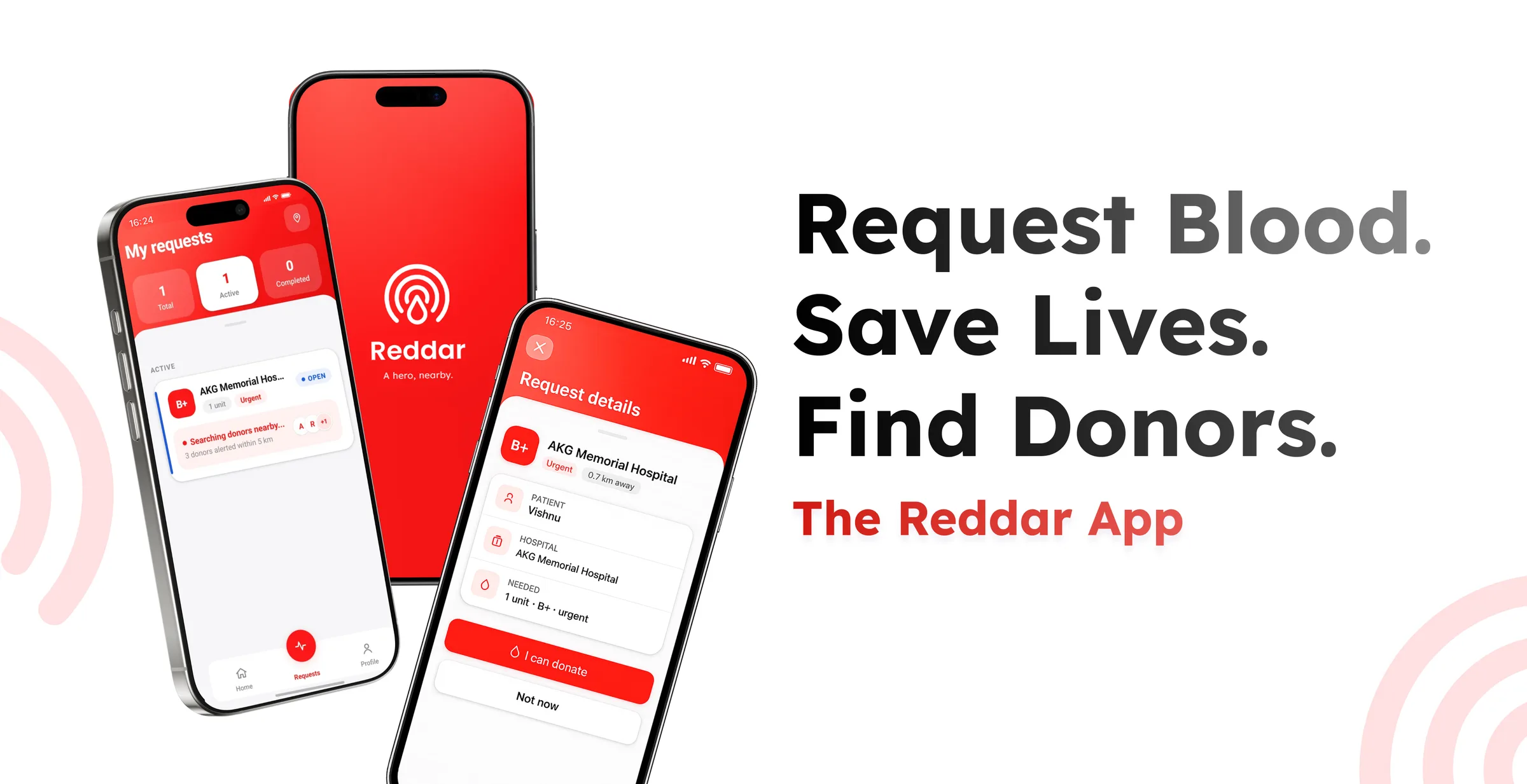 Find Donors. Request Blood. Save Lives.